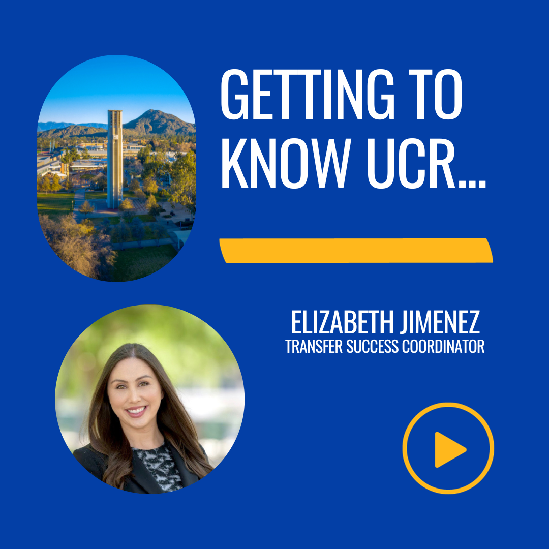 Getting to Know UCR Liz Jimenez
