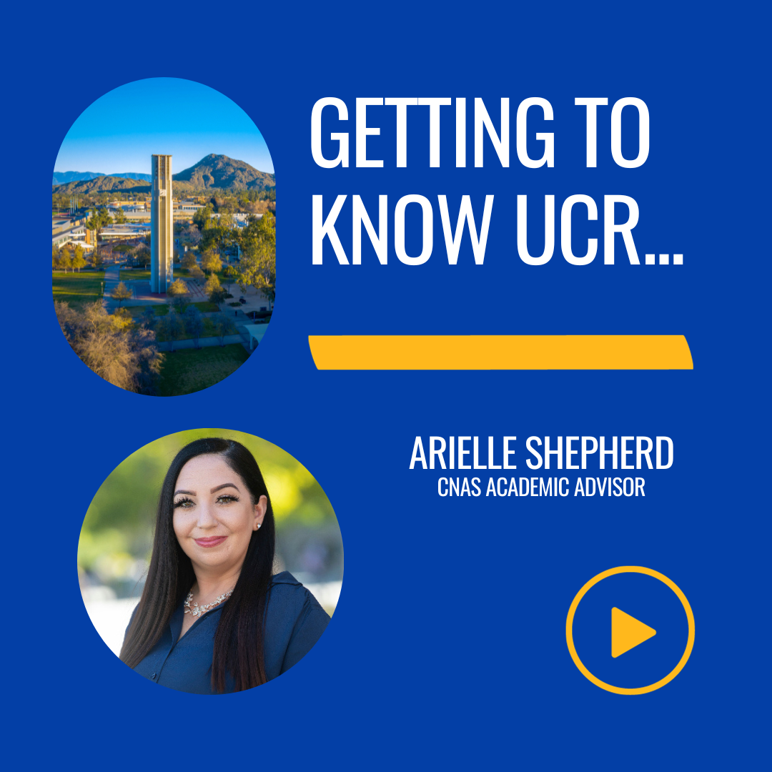 Getting to Know UCR Arielle Shepherd