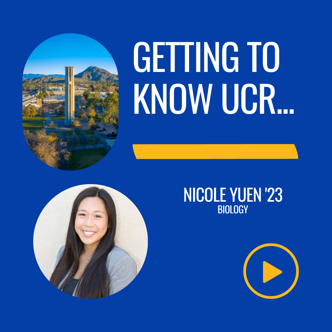 Nicole Yuen Getting to Know UCR