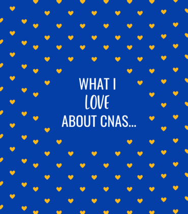 What I Love About CNAS