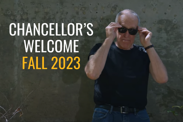 Chancellor's Welcome Fall 2023