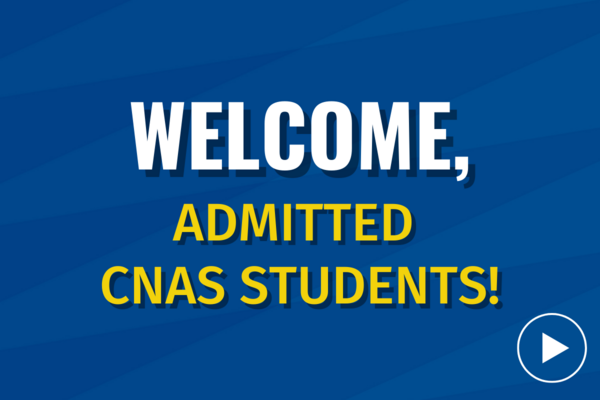 Welcome Admitted CNAS Students