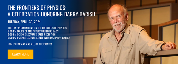 The Frontier of Physics: A Celebration Honoring Barry Barish