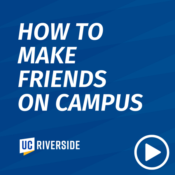 How to Make Friends on Campus