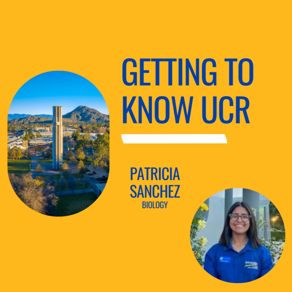 Getting to Know UCR Patricia Sanchez