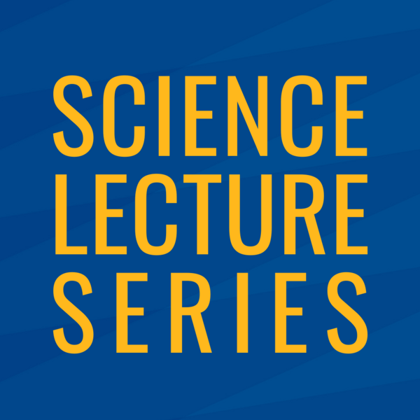 Science Lecture Series