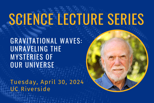 Barry Barish Science Lecture Series