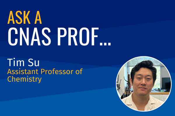 Ask a CNAS Prof Tim Su