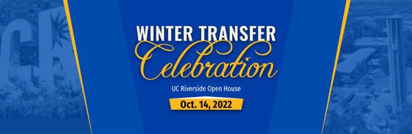 UCR Winter Transfer Celebration - October 14, 2022