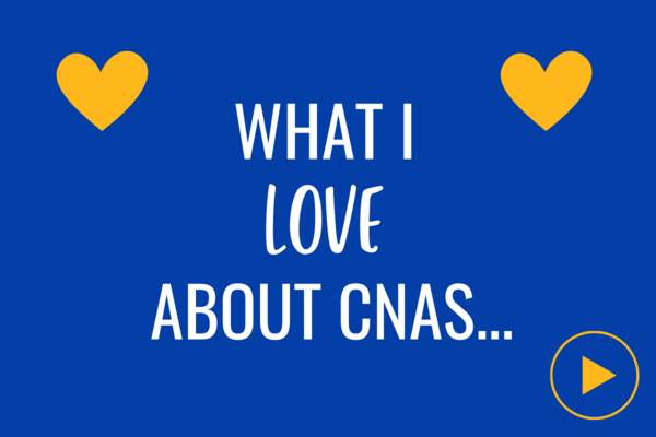 What I Love About CNAS