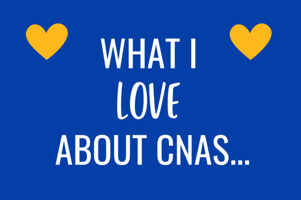 What I Love About CNAS