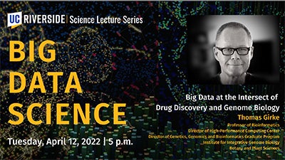 2022 Science Lecture Series Video with Dr. Thomas Girke 2022 Science Lecture Series Video with Dr. Thomas Girke